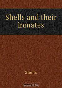 Shells and their inmates
