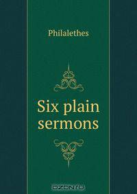 Six plain sermons