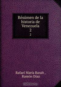 Resumen de la historia de Venezuela.