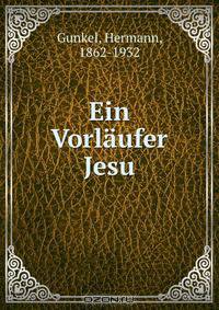Ein Vorlaufer Jesu