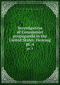 Investigation of Communist propaganda in the United States. Hearing