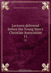 Lectures delivered before the Young Men