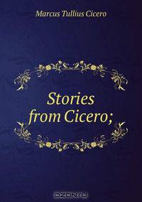 Stories from Cicero;