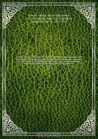 A hand-book to the flora of Ceylon : containing descriptions of all the species of flowering plants indigenous to the island, and notes on their history, distribution, and uses : with an atlas of plates illustrating some of the more interesting species