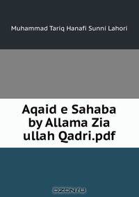 Aqaid e Sahaba by Allama Zia ullah Qadri.pdf