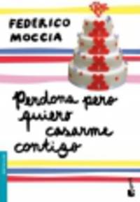 Perdona pero quiero casarme contigo