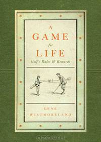 A Game For Life: Golf