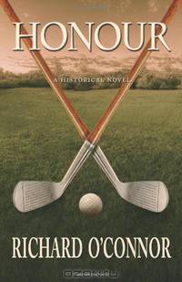 Honour: A Historical Golf Novel