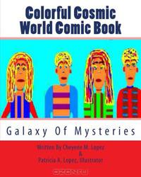 Colorful Cosmic World Comic Book: Galaxy Of Mysteries (Volume 1)