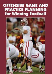 Offensive Game and Practice Planning for Winning Football