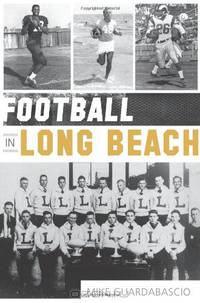 Football in Long Beach (Sports History)