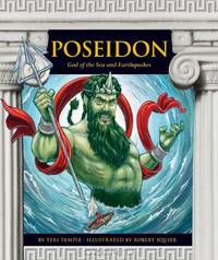 Poseidon: God of the Sea and Earthquakes (Greek Mythology)