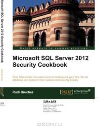 Microsoft SQL Server 2012 Security Cookbook