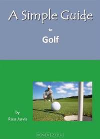 A Simple Guide to Golf