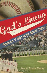 God s Lineup! Testimonies of Major League Baseball Players