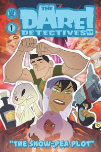 The Dare Detectives! Volume 1: The Snow Pea Plot