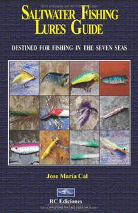 saltwater fishing lures guide: Destined for fishing in the seven seas