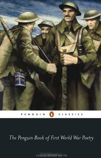 The Penguin Book of First World War Poetry