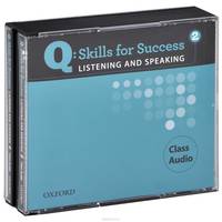 Q: Skills for Success 2: Listening and Speaking (аудиокурс на 3 CD)