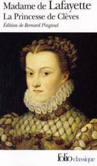 La Princesse de Cleves Et autres romans