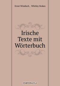 Irische Texte mit Worterbuch.