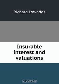 Insurable interest and valuations