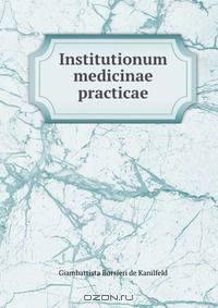 Institutionum medicinae practicae