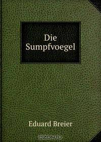 Die Sumpfvoegel