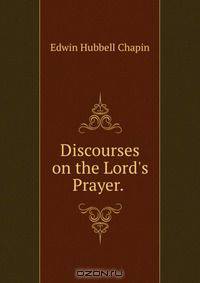 Discourses on the Lord