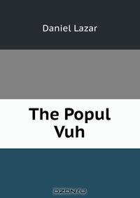 The Popul Vuh