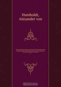 Monographia Melastomacearum ? continens plantas huius ordinis, hucusque collectas, praesertim per regnum Mexici, in provinciis Caracarum et Novae Andalusiae, in Peruvianorum, Quitensium, Novae Granatae Andibus, ad Orinoci, fluvii Nigri, fluminis Amazonum