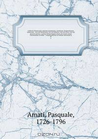 Collectio Pisaurensis omnium poematum, carminum, fragmentorum latinorum : sive ad Christianos, sive ad ethnicos, sive ad certos, sive ad incertos poetas, a prima latin? lingu? ?tate ad sextum usque Christianum seculum & Longobardorum in Italiam adventum p