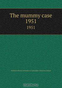 The mummy case.