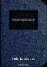 Novo diccionario da lingua portugueza. O mais exacto e mais completo de todos os diccionarios ate hoje publicados, contendo todas as vozes da lingua portugueza, antigas ou modernas, com as suas varias accepcoes, accentuadas conforme a melhor pronuncia, e