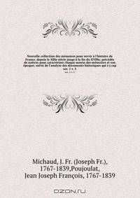 Nouvelle collection des memoires pour servir a l