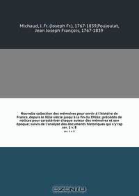 Nouvelle collection des memoires pour servir a l