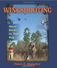 Wingshooting: More Birds in Your Bag