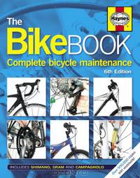 The Bike Book: Complete Bicycle Maintenance.