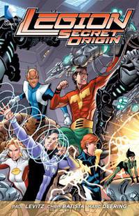 Legion: Secret Origin (Legion of Super-Heroes (DC Comics Paperback))