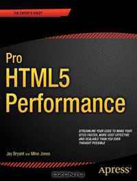 Pro HTML5 Performance (Professional Apress)