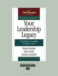 Your Leadership Legacy: The Difference You Make in People