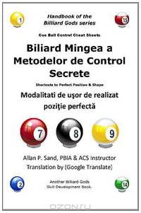 Biliard Mingea a Metodelor de Control Secrete: Modalitati de usor de realizat pozitie perfecta (Romanian Edition)