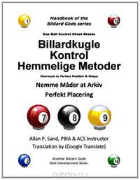 Billardkugle Kontrol Hemmelige Metoder: Nemme Mader at Arkiv Perfekt Placering (Danish Edition)