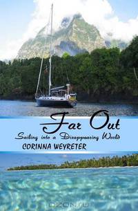 Far Out: Sailing Into a Disappearing World
