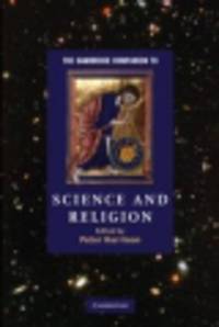 Cambridge Companion to Science and Religion