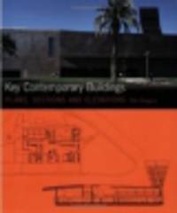 Key Contemporary Buildings. Plans, Sections and Elevations