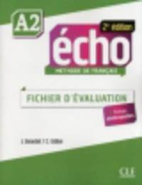 Echo 2eme Edition. Fichier d'Evaluation Niveau A2 (+ CD)