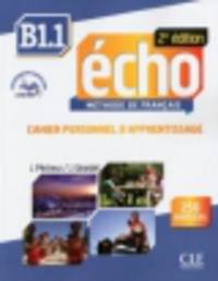 Methode Echo Niveau B1.1 Cahier d'Apprentissage (+ CD)