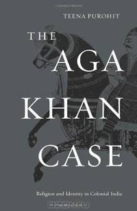 The Aga Khan Case – Religion and Identity in Colonial India
