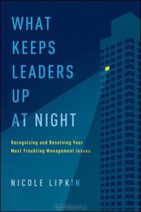 What Keeps Leaders Up at Night